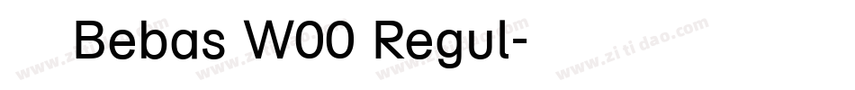 欧饰汉 Bebas W00 Regul字体转换